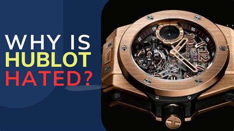 why is hublot hated.